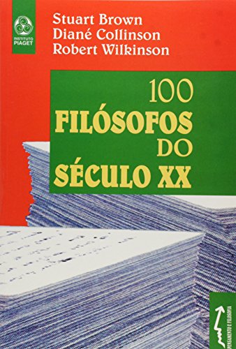 Imagen de archivo de 100 Fil sofos do S culo XX (Portuguese Edition) a la venta por WorldofBooks