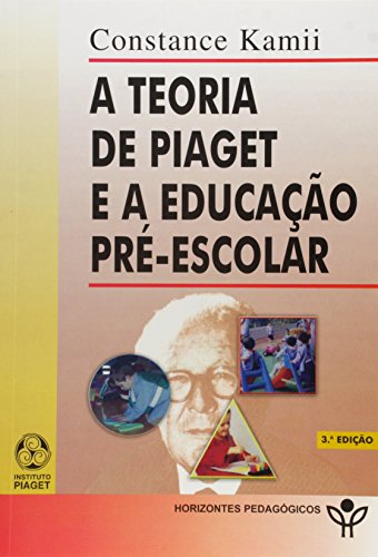Beispielbild fr TEORIA DE PIAGET E A EDUCAAO PREESCOLAR zum Verkauf von AG Library