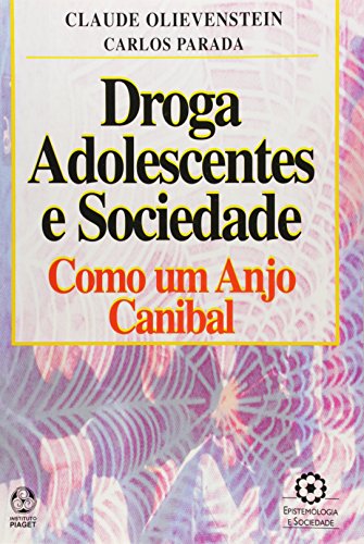 Droga, Adolescentes e Sociedade