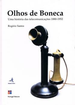 Stock image for OLHOS DE BONECA UMA HISTORIA DAS TELECOMUNICAOES for sale by AG Library