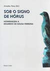 Stock image for Sob o Signo de Hrus Homenagem a Eduardo de Sousa Ferreira for sale by medimops