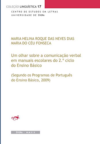 Imagen de archivo de Um olhar sobre a comunicao verbal em manuais escolares do 2 ciclo do Ensino Bsico: (Segundo os Programas de Portugus do Ensino Bsico, 2009) (Portuguese Edition) a la venta por Lucky's Textbooks