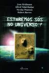 Stock image for ESTAREMOS SS NO UNIVERSO? for sale by OM Books