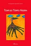 Stock image for TEAR DO TEMPO AGORA for sale by AG Library