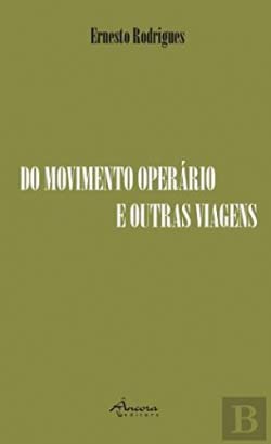 Stock image for DO MOVIMENTO OPERARIO E OUTRAS VIAGENS for sale by AG Library