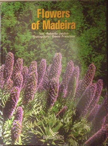 Flowers of Madeira