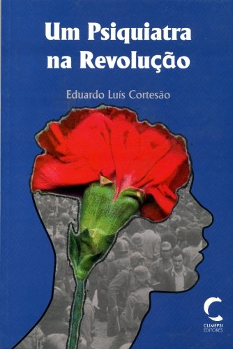 Imagen de archivo de UM PSIQUIATRA NA REVOLU AO a la venta por AG Library