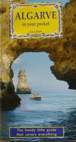 Stock image for Algarve in Your Pocket: Where to Go What to Do - The Little Guide That Conveys Everything for sale by WorldofBooks