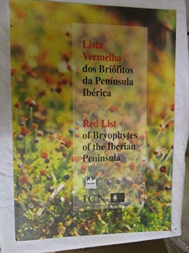 9789728083304: Lista vermelha dos briofitos da Peninsula Iberica =: Red list of bryophytes of the Iberian Peninsula