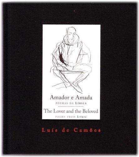 Stock image for Amador e Amada. Poemas Da Lirica. The Lover and the Beloved. Poems from Lyric. for sale by Antiquariat Hans Hammerstein OHG