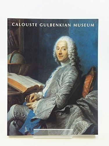 The Calouste Gulbenkian Museum [English Edition] - Castel-Branco Pereira, João and other Authors