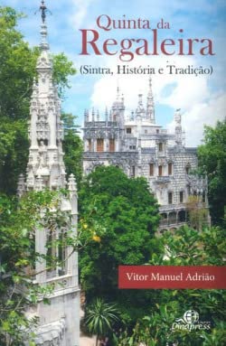 9789728202286: Quinta Da Regaleira Sintra Historia E Tradicao