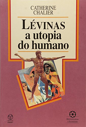 Imagen de archivo de LEVINAS A UTOPIA DO HUMANO a la venta por AG Library