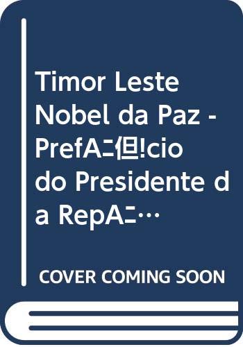 9789728288563: Timor Leste Nobel Da Paz - Prefcio Do Presidente Da Repblica, Dr. Jorge Sampaio