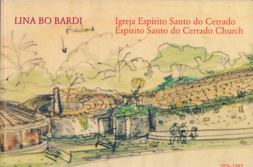 Beispielbild fr livro igreja espirito santo do cerrado lina bo bardi e edmar de almeida 0000 zum Verkauf von LibreriaElcosteo