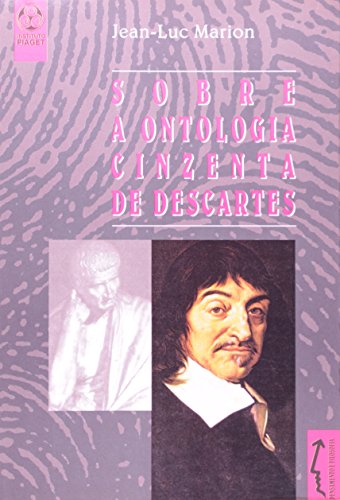 Beispielbild fr Sobre A Ontologia Cinzenta De Descartes zum Verkauf von Librairie Philosophique J. Vrin