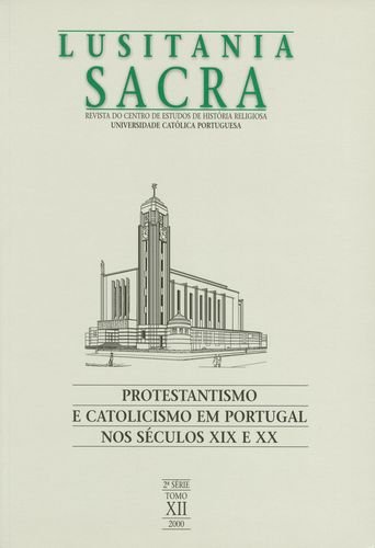 9789728361167: Lusitania Sacra. Protestantismo E Catolicismo Nos Sculos XIX-XX