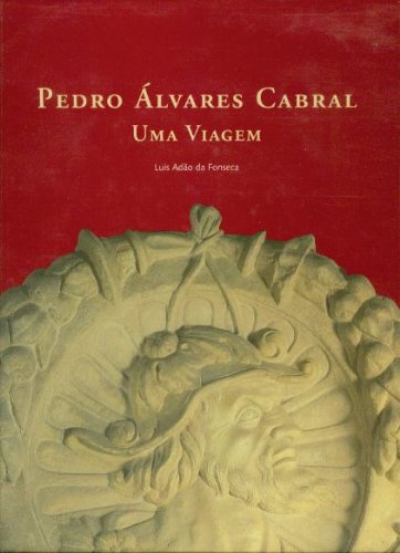 9789728387587: PEDRO ALVARES CABRAL: Uma Viagem (Portuguese Edition)
