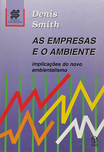 EMPRESAS E O AMBIENTE - DE DENIS SMITH, DIRECÇAO