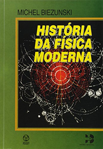 9789728407995: Histria da Fsica Moderna