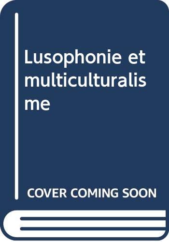 Beispielbild fr Lusophonie et multiculturalisme zum Verkauf von Ammareal