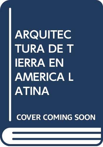 9789728479961: ARQUITECTURA DE TIERRA EN ÁMERICA LATINA