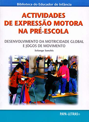 9789728516468: Actividades De Expresso Motora Na Pr-Escola [Paperback]
