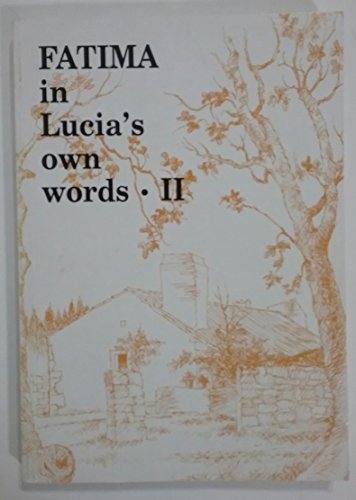 Stock image for Fatima in Lucia's Own Words Volume II for sale by St Ann's Hospice