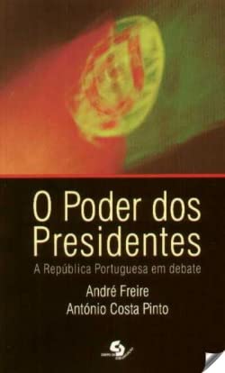 Imagen de archivo de O poder dos presidentes. A Repblica portuguesa em debate a la venta por AG Library