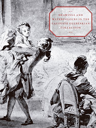 Beispielbild fr Drawings and Watercolours in the Calouste Gulbenkian Collection zum Verkauf von Housing Works Online Bookstore