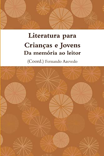 9789728952389: Literatura para Crianas e Jovens. Da memria ao leitor