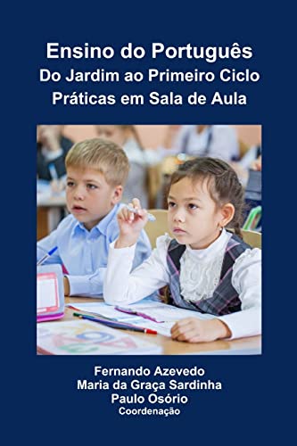 9789728952396: Ensino do Portugus. Do Jardim ao Primeiro Ciclo. Prticas em Sala de Aula