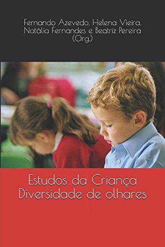 Stock image for Estudos da Criana. Diversidade de olhares for sale by Revaluation Books