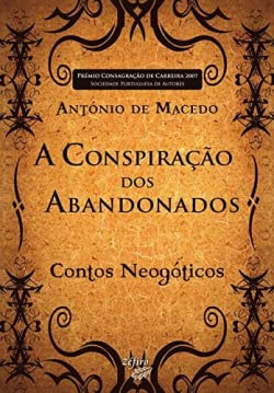 A conspiraÇÃo dos abandonados - Macedo, Ant¢nio De