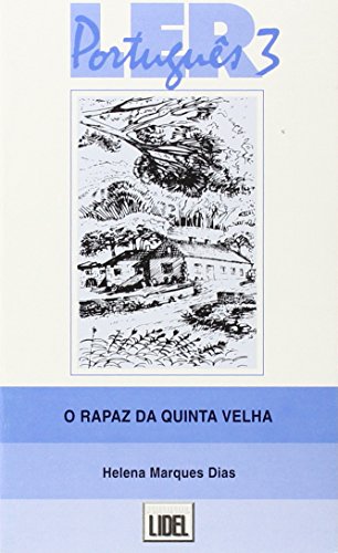 Imagen de archivo de Ler Portugues - Level 3: O Rapaz DA Quinta Velha a la venta por medimops