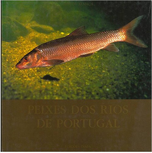 PEIXES DOS RIOS DE PORTUGAL - ALMAÇA, Carlos