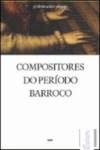 Imagen de archivo de COMPOSITORES DO PERIODO BARROCO a la venta por AG Library