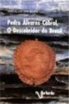 9789729358104: Pedro Alvares Cabral. O Descobridor Do Brasil