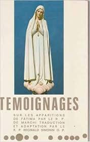 Beispielbild fr TEMOIGNAGES SUR LES APPARITIONS DE FATIMA PAR LES R.P. DE MARCHI zum Verkauf von medimops