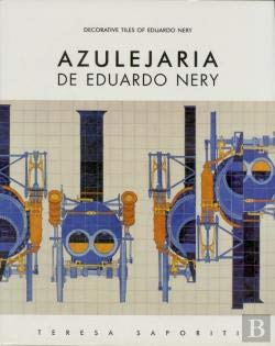 Stock image for Azulejaria de Eduardo Nery / Decorative Titles of Eduardo Nery for sale by Luckymatrix