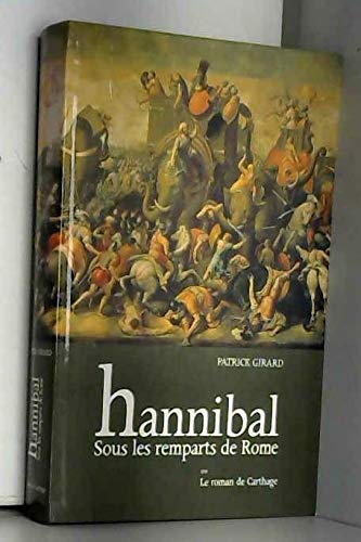 9789729795633: Hannibal : Sous les remparts de Rome (Le roman de Carthage.)
