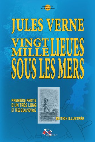 Vingt Mille Lieues Sous Les Mers (French Edition) - Verne, Jules