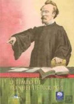 9789729929830: O Tempo de Manuel de Arriaga (Portuguese Edition)