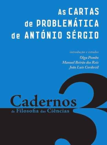 3 Cadernos de Filosofia das Ciências: As Cartas de Problemática de António Sérgio (Spanish Edition) - Olga Pombo