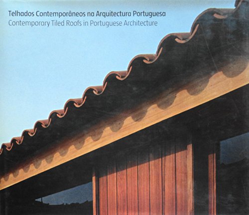 Beispielbild fr Contemporary Tiled Roofs in Portuguese Architecture zum Verkauf von Main Point Books