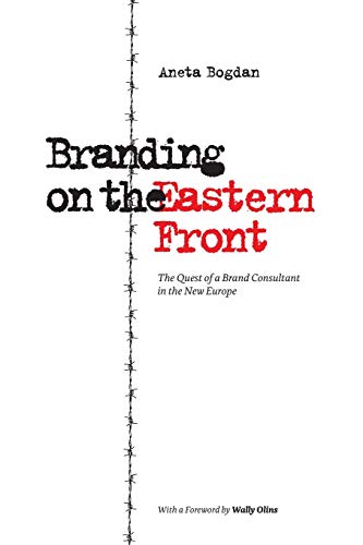 Stock image for Branding on the Eastern Front The Quest of a Brand Consultant in the New Europe for sale by PBShop.store US