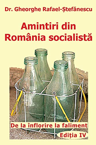 Stock image for Amintiri din Romania socialista: De la inflorire la faliment (Romanian Edition) for sale by GF Books, Inc.