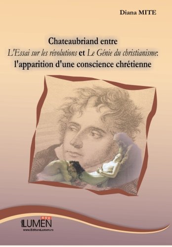 Stock image for Chateaubriand entre L'Essai sur les revolutions et Le Genie du christianisme:: l'apparition d'une conscience chretienne (French Edition) for sale by Book Deals