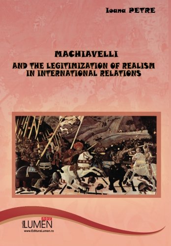 Stock image for Machiavelli and the legitimization of realism in international relations for sale by Book Deals