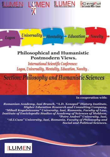 9789731663364: Philosophical and Humanistic Postmodern Views: International Scientific Conference Lumen 2012. Section Philosophy and Humanistic Sciences